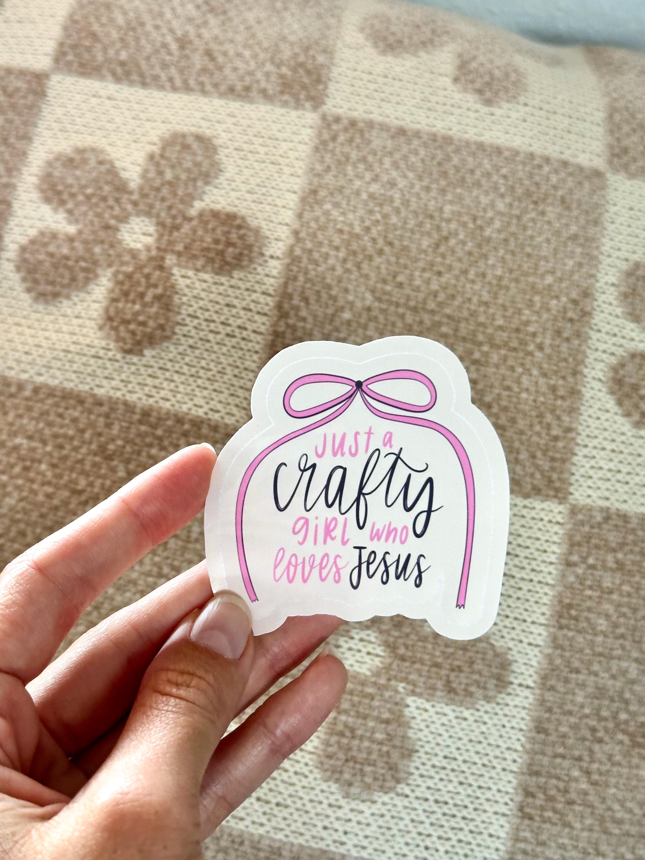 Crafty Girl Who Loves Jesus Glossy Sticker
