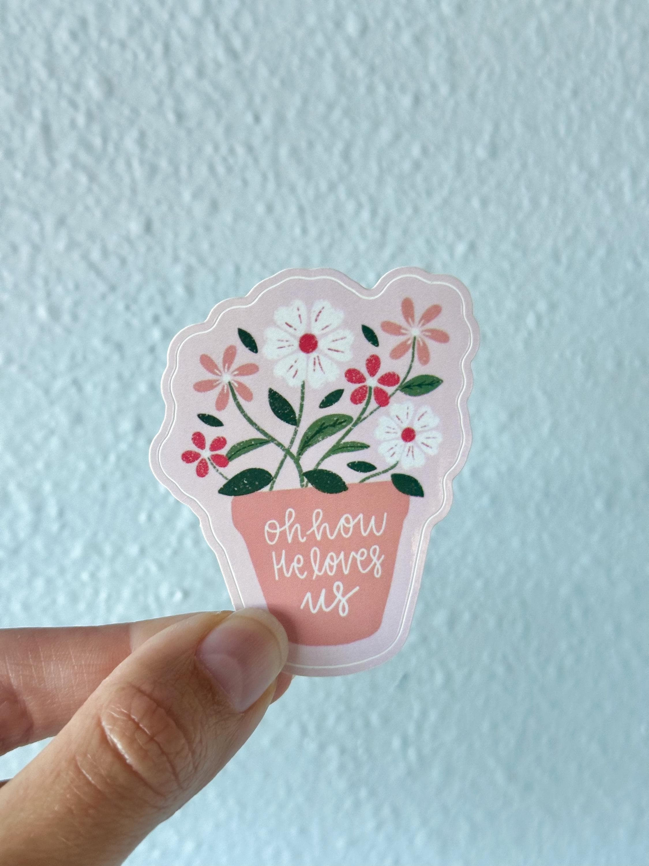 Oh How He Loves Us Floral Glossy Sticker