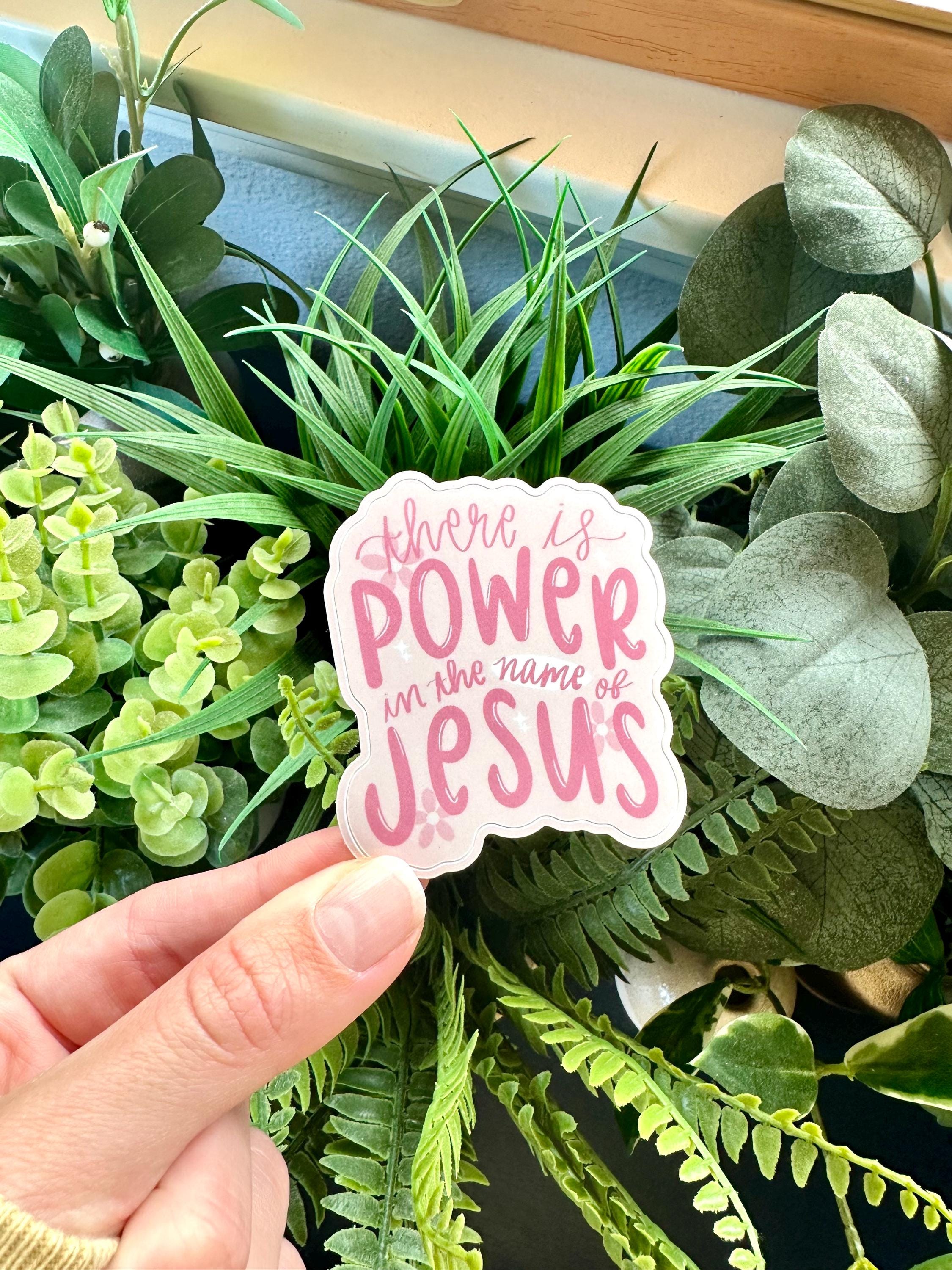 Power in Jesus' Name Glossy Sticker