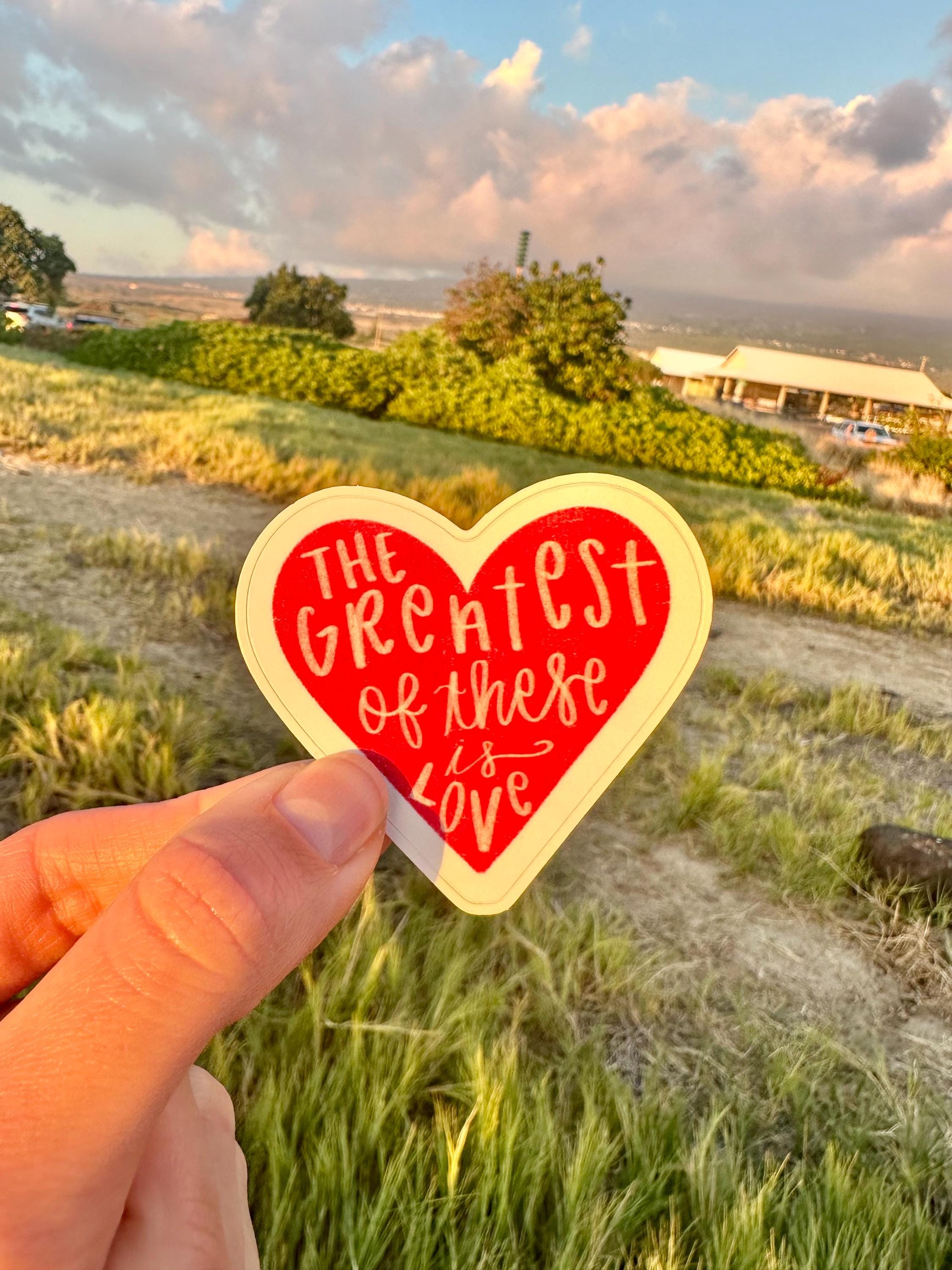 The Greatest of These is Love Glossy Sticker