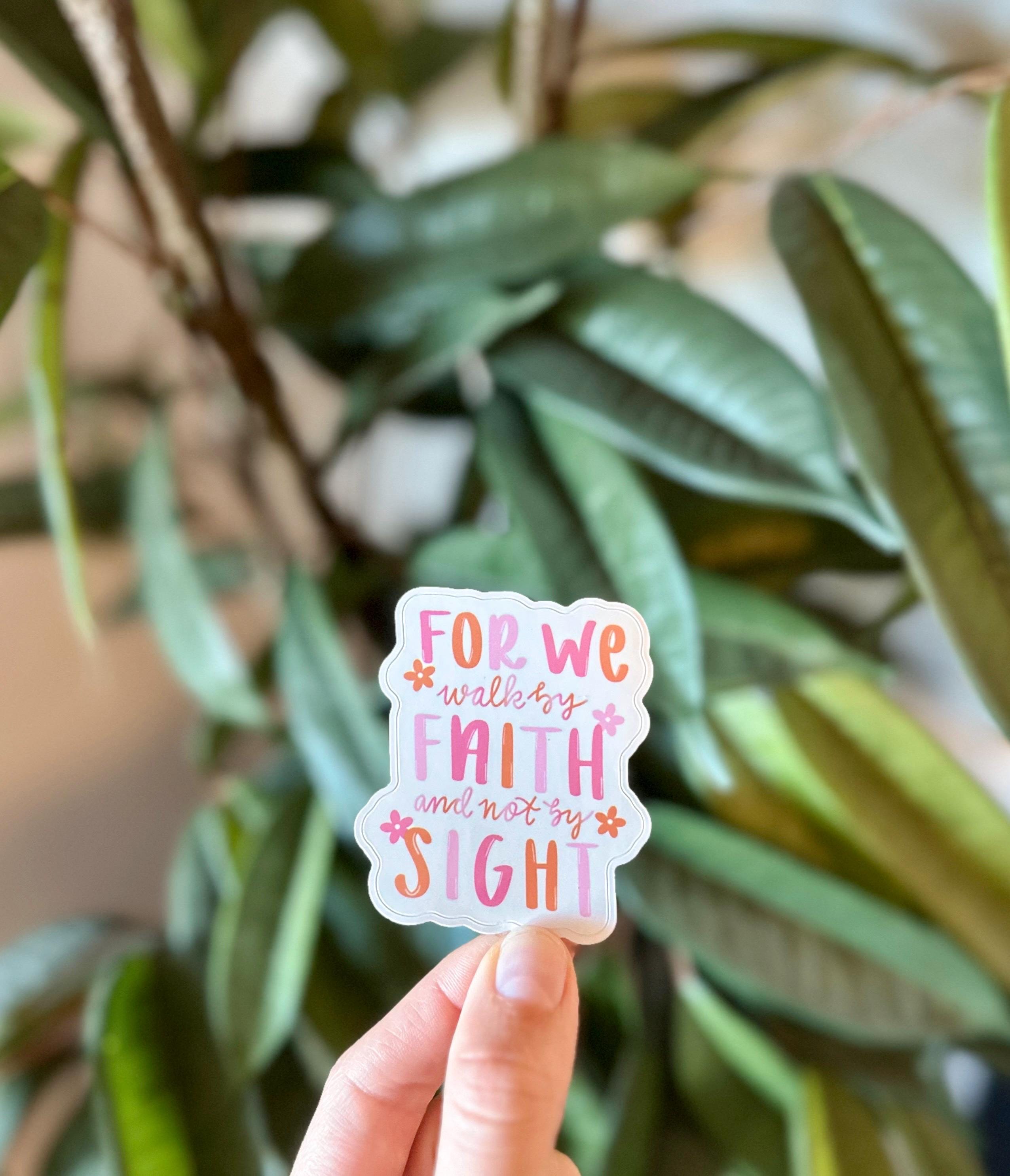 Walk by Faith Glossy Sticker
