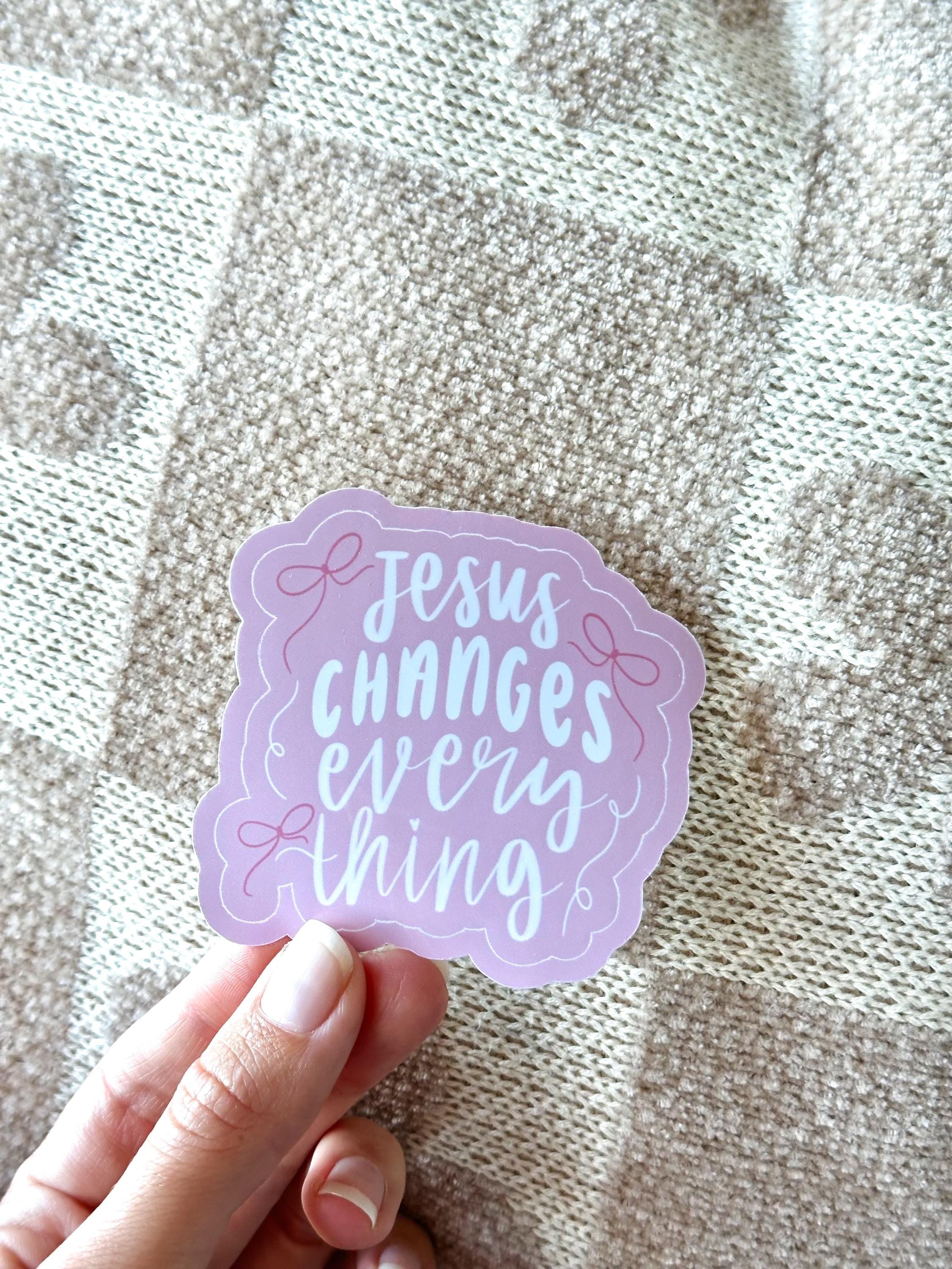 Jesus Changes Everything Glossy Sticker