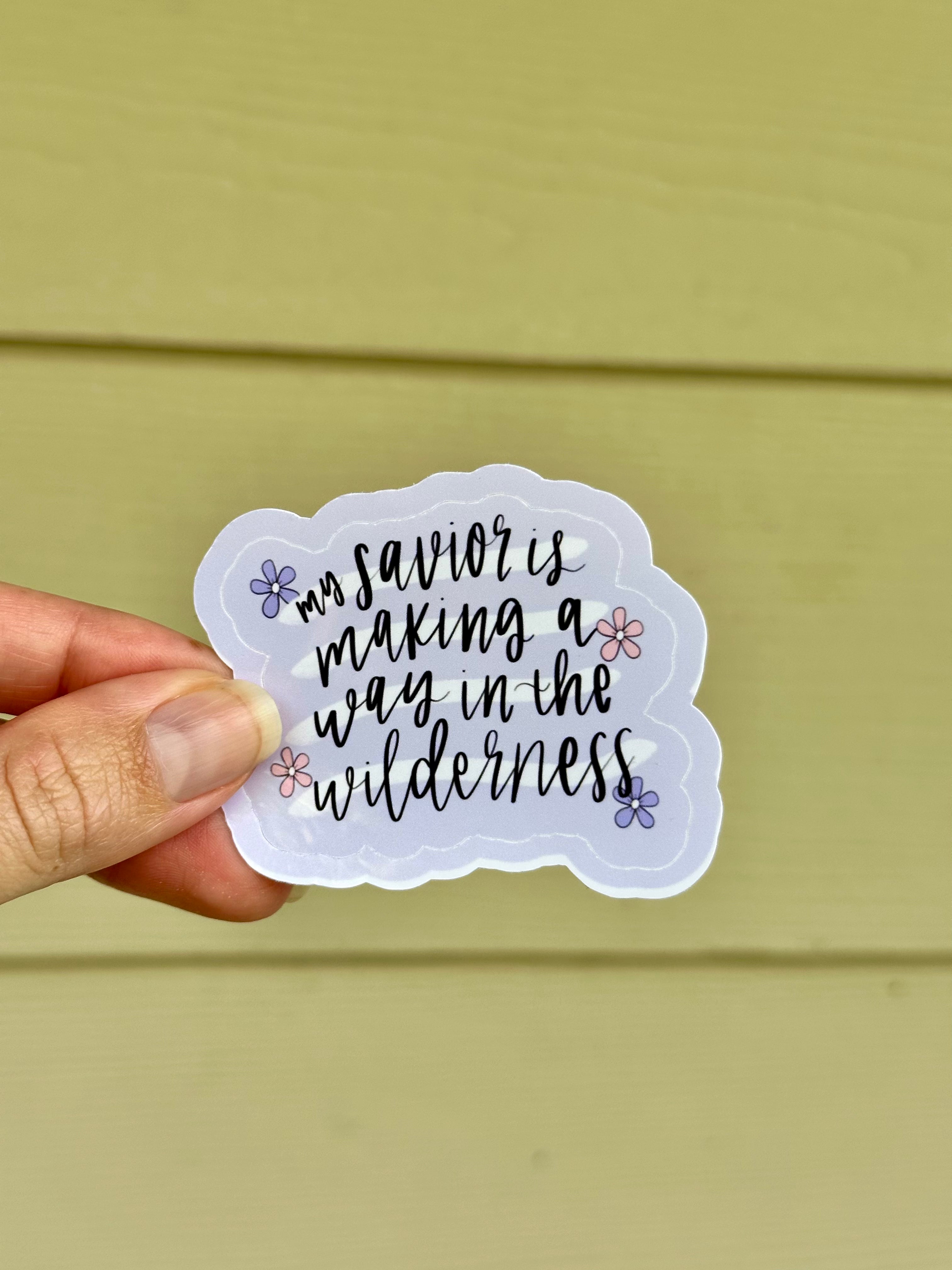 Making a Way in the Wilderness Glossy Sticker