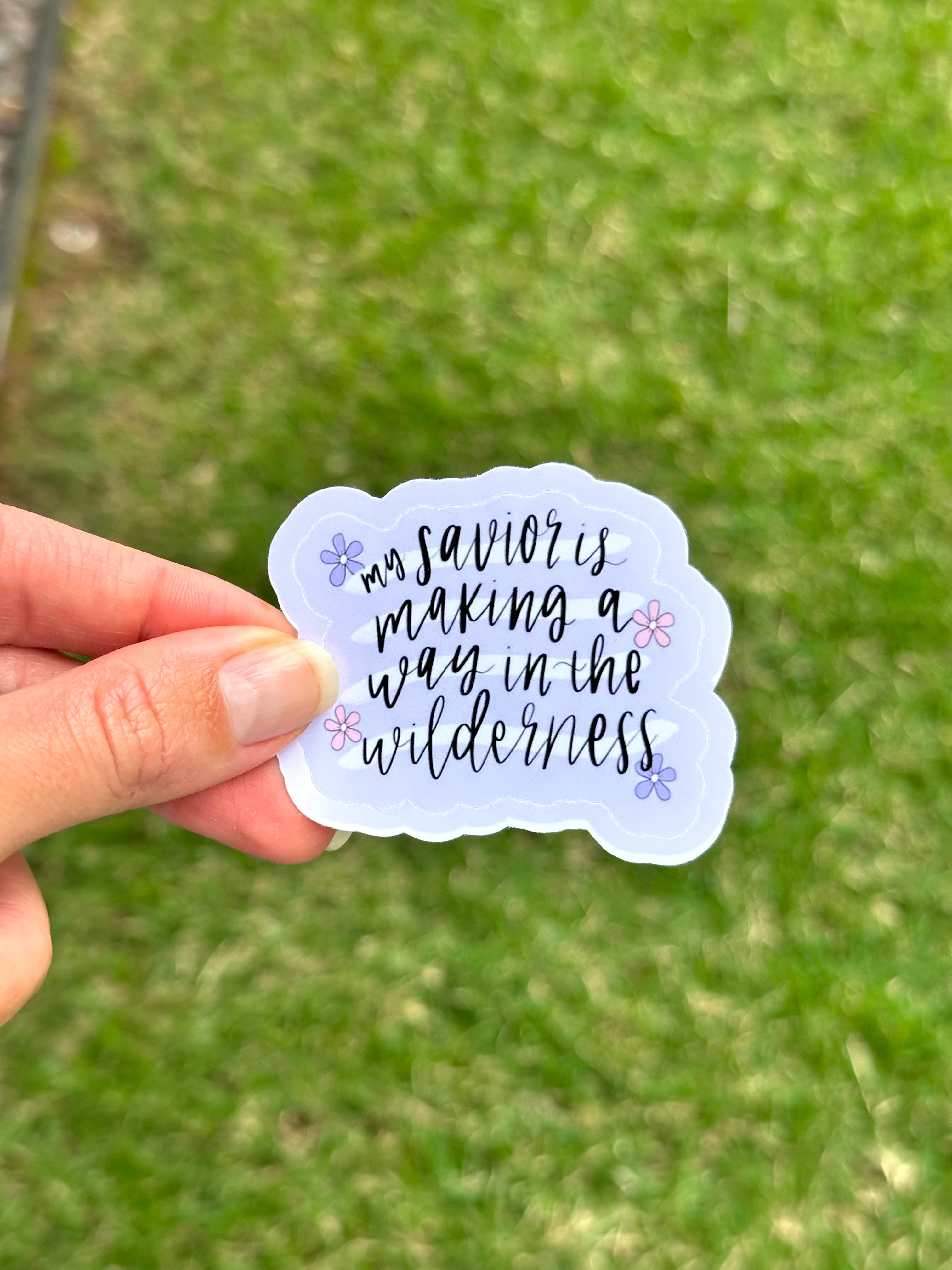 Making a Way in the Wilderness Glossy Sticker