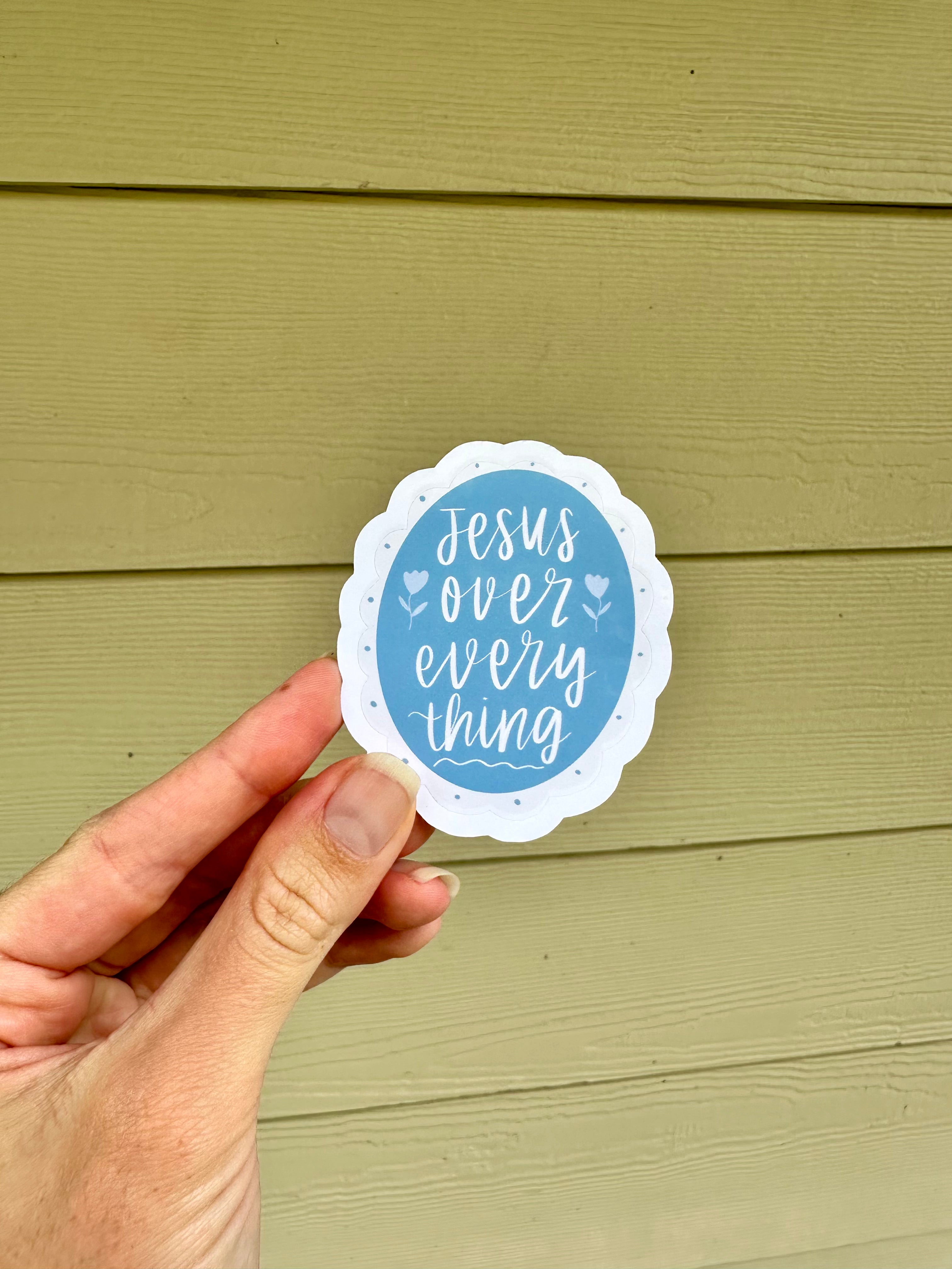 Jesus Over Everything Glossy Sticker