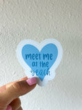 Meet Me at the Beach Sticker
