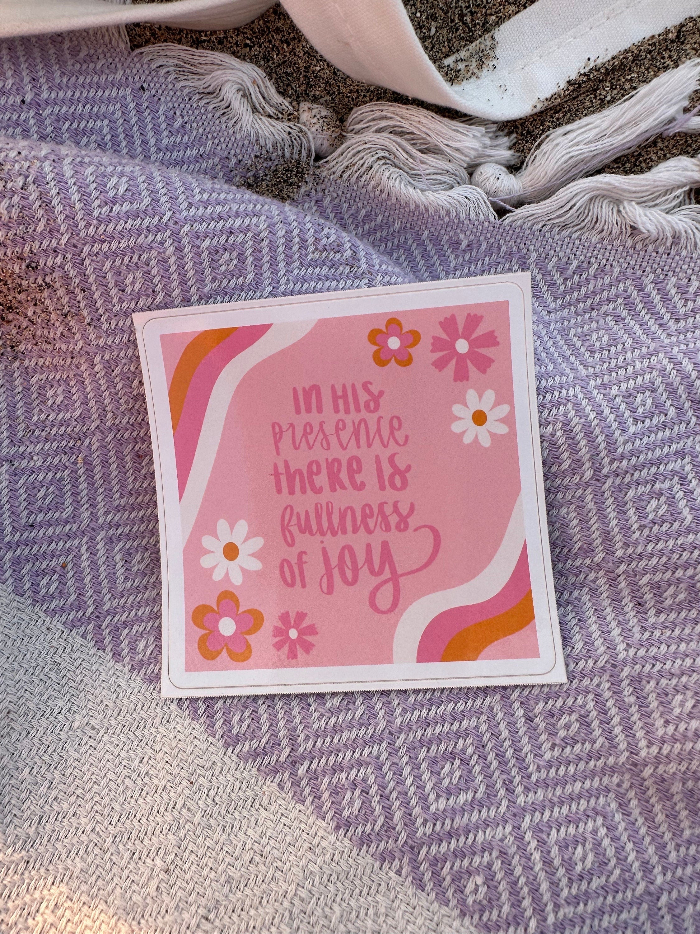 Fullness of Joy Glossy Sticker